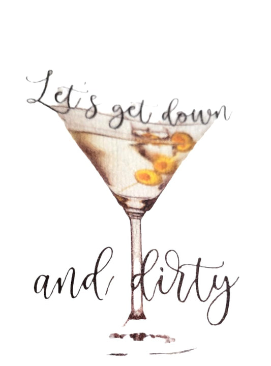 Kitchen Hand Towel. Hand Towel. Gift. Gag Gift. Funny Print. Let's Get Down and Dirty. Martini