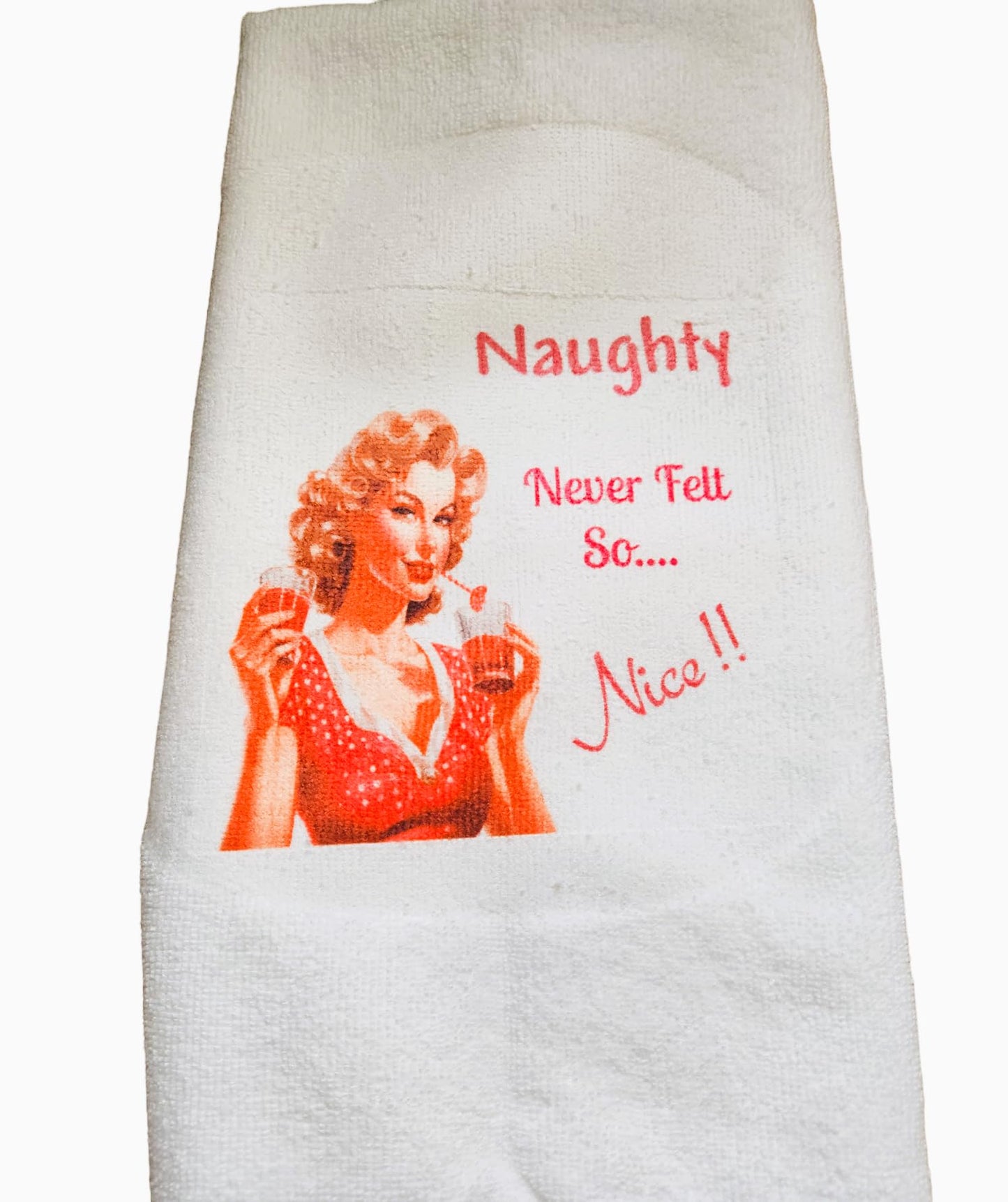 Kitchen Hand Towel. Hand Towel. Gift. Gag Gift. Vintage Print. Naughty Never Felt So Nice. Retro. 1950s Woman.
