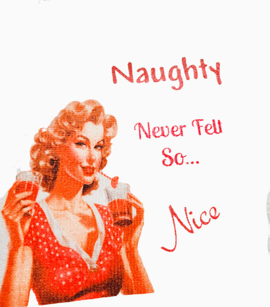 Kitchen Hand Towel. Hand Towel. Gift. Gag Gift. Vintage Print. Naughty Never Felt So Nice. Retro. 1950s Woman.