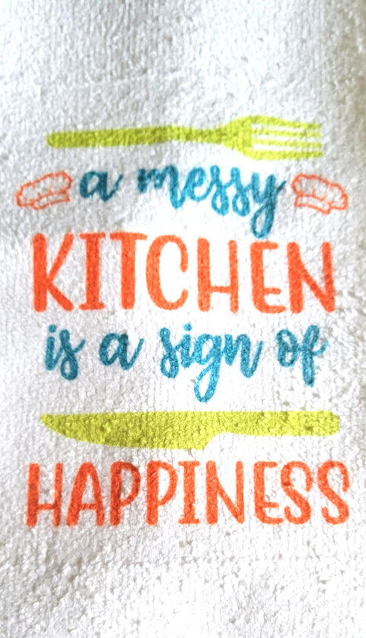 Kitchen Hand Towel. Hand Towel. Gift. Gag Gift. Funny Print. A Messy Kitchen Is a Sign of Happiness