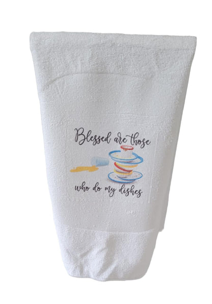 Kitchen Hand Towel. Hand Towel. Gift. Gag Gift. Funny Print. "Blessed Are Those Who Do My Dishes"