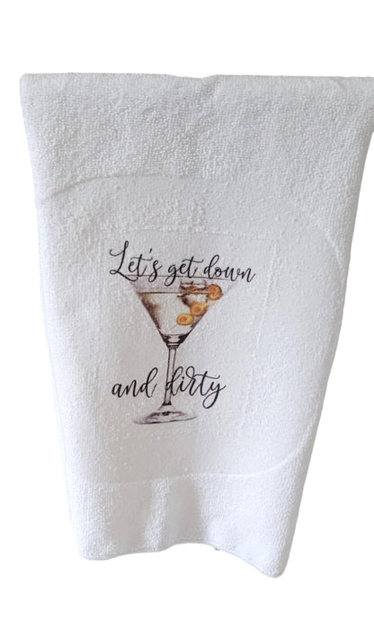 Kitchen Hand Towel. Hand Towel. Gift. Gag Gift. Funny Print. Let's Get Down and Dirty. Martini