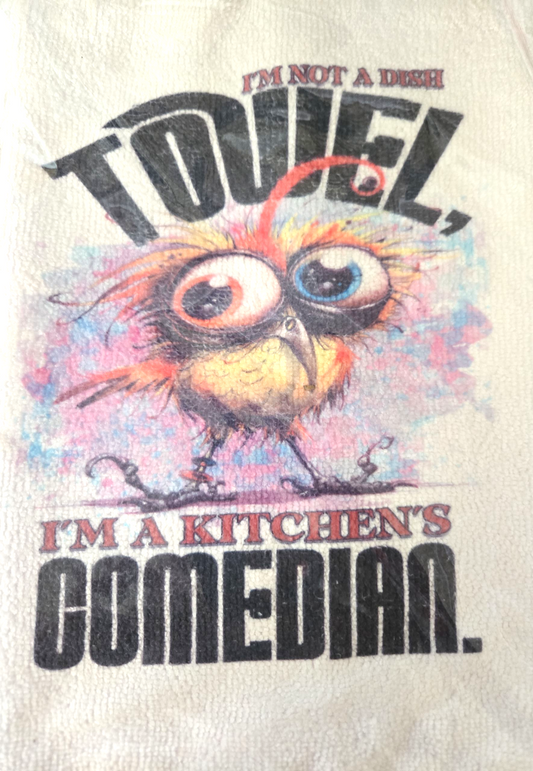 I'm Not A Dish Towel, I'm A Kitchen's Comedian  Kitchen Hand Towel. Hand Towel. Gift. Gag Gift