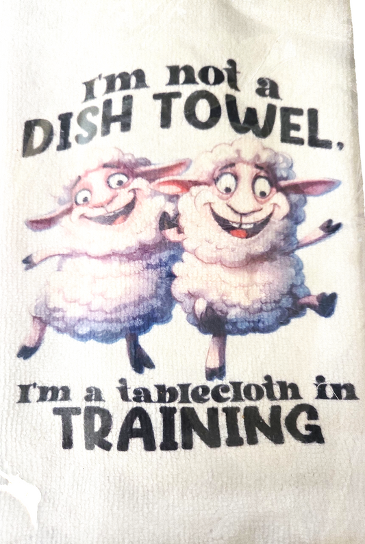 I'm Not A Dish Towel, I'm A Tablecloth In Training  Kitchen Hand Towel. Hand Towel. Gift. Gag Gift