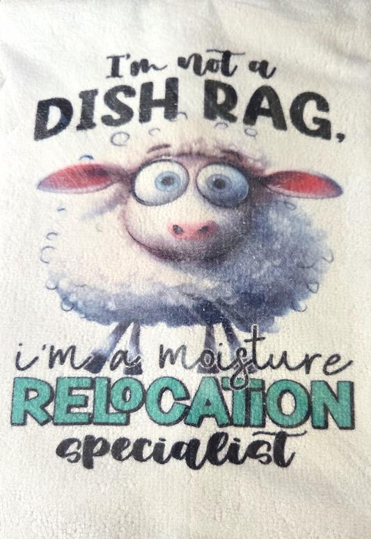 I'm Not A Dish Rag I'm A Moisture Relocation Specialist  Kitchen Hand Towel. Hand Towel. Gift. Gag Gift