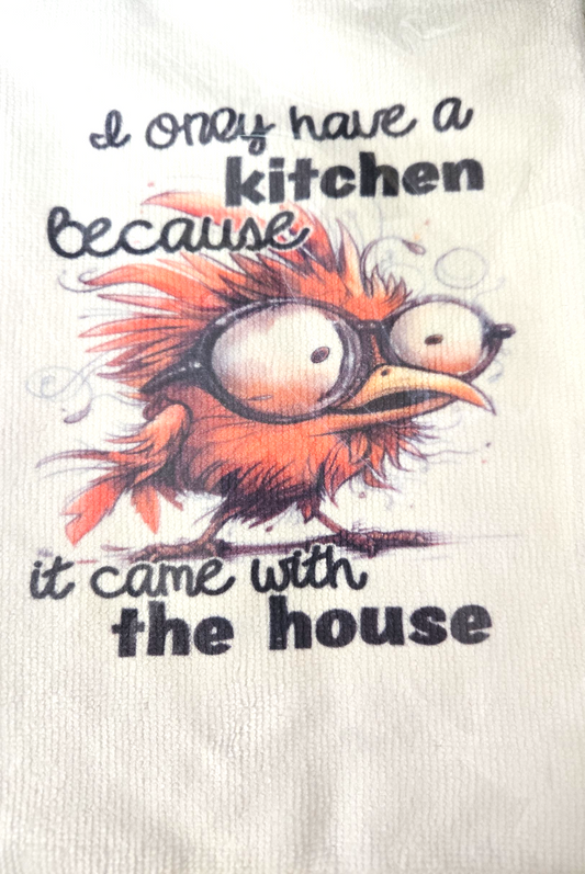 I Only Have A Kitchen Because It Came WIth The House  Kitchen Hand Towel. Hand Towel. Gift. Gag Gift